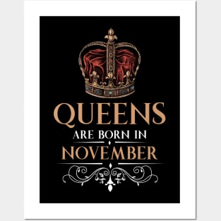 Queens Are Born In November Posters and Art